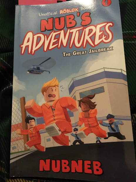 Nub's Adventures: The Great Jailbreak - An Unofficial Roblox Book - Neb,  Nub: 9781947997011 - AbeBooks
